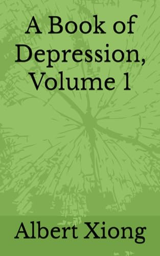 A Book of Depression, Volume 1