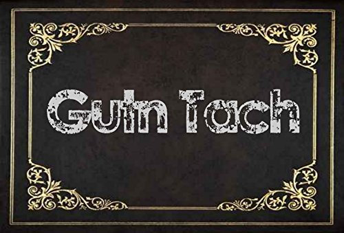 Crealuxe Fussmatte – “ Gutn Tach “ - 60x40 cm - Gummi Rückseite / rutschfest - Filzoberfläche - Bedruckte Türmatte - Innenmatte - Schmutzmatte
