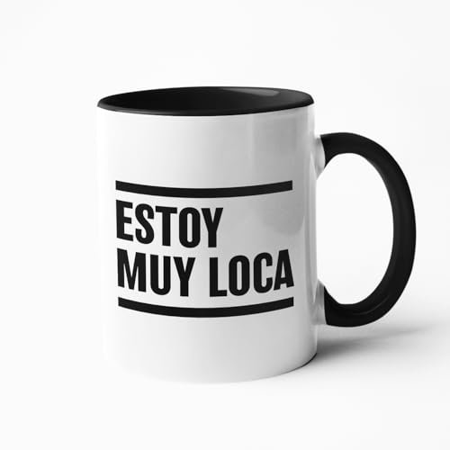 Taza Frases Humor Sarcasmo Regalo Taza de Cerámica regalos originales (Estoy muy loca)