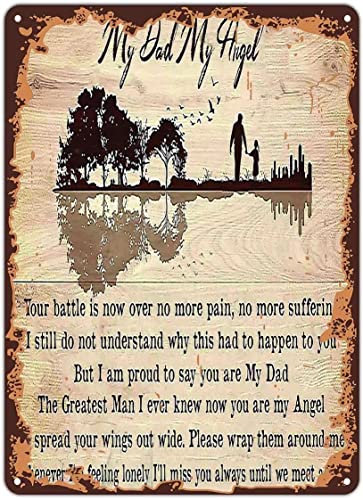 Metallplakat Tree my dad my angel your battle is now over no more pain no more suffering I am proud to say you are my dad the greatest man, BarTavernPubClub Man Cave Wanddekoration, 30,5 x 40,6 cm