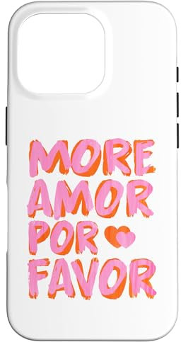 MORE AMOR POR FAVOR X Mehr Liebe - Selbstliebe Selflove Hülle für iPhone 16 Pro