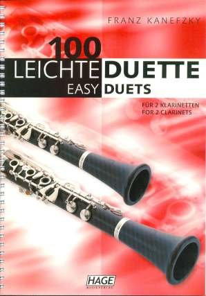 100 LEICHTE DUETTE - arrangiert für zwei Klarinetten [Noten / Sheetmusic] Komponist: KANEFZKY FRANZ