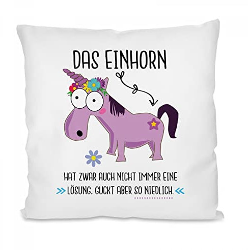 Herzbotschaft Kissen: Das Einhorn hat zwar auch Nicht Immer eine Lösung