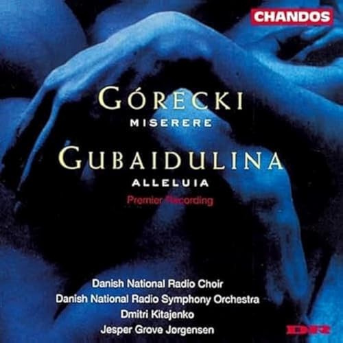 Gorecki: Miserere / Gubaidulina: Alleluia