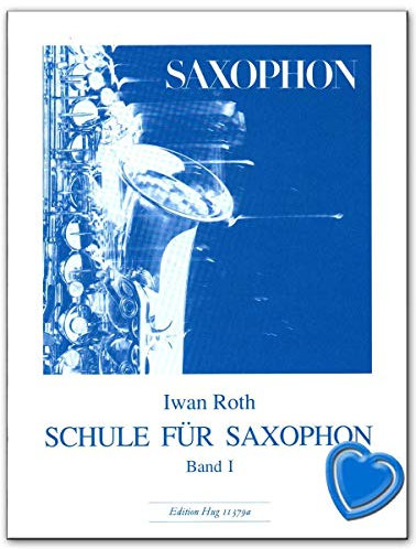 Schule für Saxophon Band 1 von Ivan Roth - Lehrbuch mit bunter herzförmiger Notenklammer - Edition Hug GH11379A 9790202810231