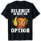 Silence Is Not an Option Sportscaster Radio Announcer T-Shirt