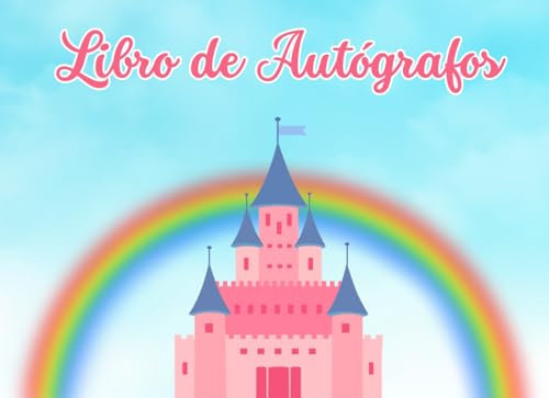 Libro de Autógrafos: Álbum para recoger fotos y firmas de tus personajes favoritos, con diseño de castillo y arcoiris