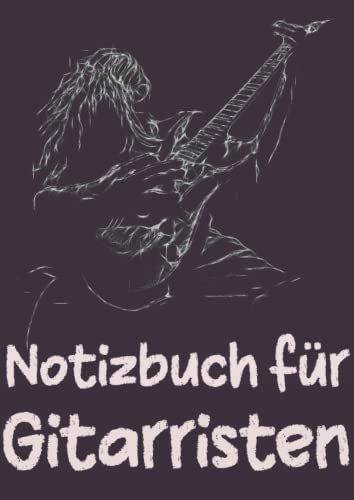 GITARRE NOTIZBUCH - Notizbuch für Gitarristen - A4 mit 120 linierten Seiten: Die Perfekte Geschenkidee für Gitarristen und Gitarrenliebhaber