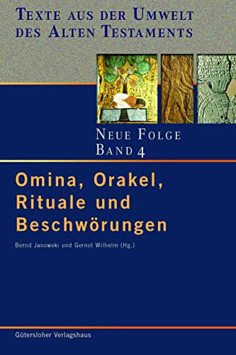 Omina, Orakel, Rituale und Beschwörungen