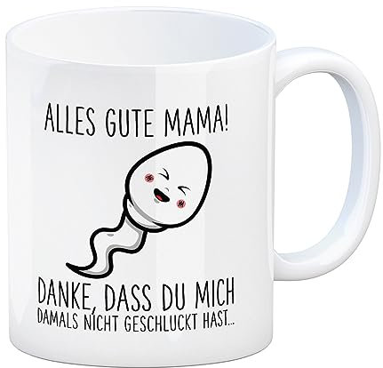 Spermium Muttertag Kaffeebecher mit Spruch Alles gute Mama Danke, dass du mich damals nicht geschluckt hast Mama Tasse Kaffeetasse Oma lustig