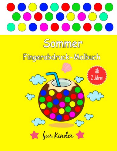 Sommer-Fingerabdruck-Malbuch für Kinder ab 2 Jahren: Mit Eiscreme, Surf- und Strandsachen zum Fingerstempeln, Kritzeln und Basteln! - ... für kleine Jungen und Mädchen ab 2 Jahren