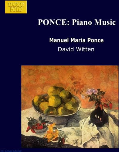 Piano Music: Full Moon, Mexican Ballade, Four Mexican Dances, In Spite of Everything, and Many Others