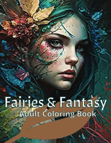 Fairies & Fantasy: Adult Coloring Book for Fantasy Art lovers