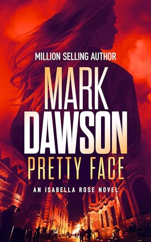 Pretty Face (Isabella Rose Book 6) (English Edition)