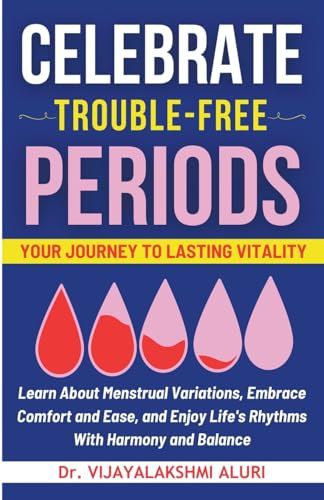 Celebrate Trouble free periods (Women's Health, Band 4)