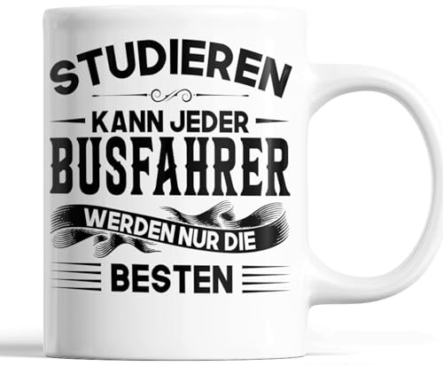 Busfahrer Tasse | Werden Nur Die Besten | Geschenk Für Männlichen Beruf | Kaffeebecher Lustig