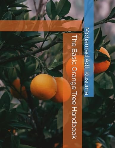 The Basic Orange Tree Handbook