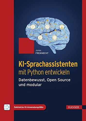 KI-Sprachassistenten mit Python entwickeln: Datenbewusst, Open Source und modular