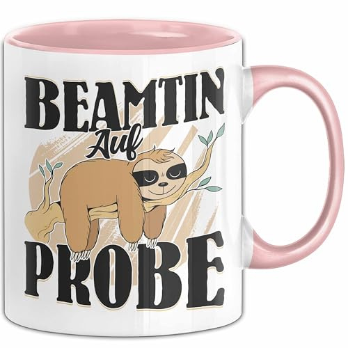 Beamtin Auf Probe Tasse Geschenk Faultier Geschenkidee (Rosa)