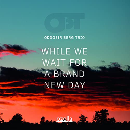 While We Wait For A Brand New Day
