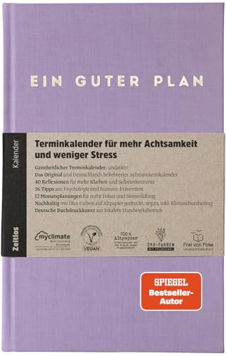 Ein guter Plan Zeitlos – Ganzheitlicher Terminkalender für mehr Achtsamkeit und weniger Stress – Undatierter Wochenplaner mit 56 Tipps und Zitaten ohne Kitsch (Lavendel)