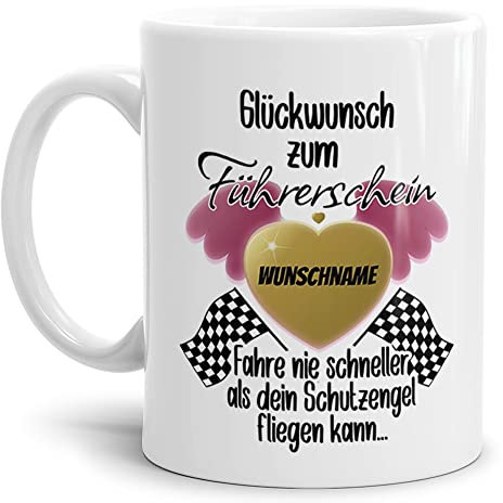 Tassendruck Tasse zum Führerschein mit Name Personalisieren - Fahre nie schneller als - Tassen Bedrucken, Führerscheinprüfung bestanden | Personalisiertes Geschenk, 300ml, Weiß