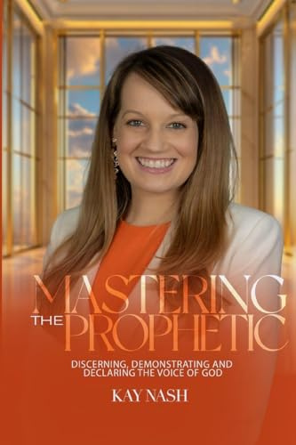 Mastering The Prophetic