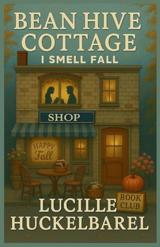 Bean Hive Cottage I Smell Fall