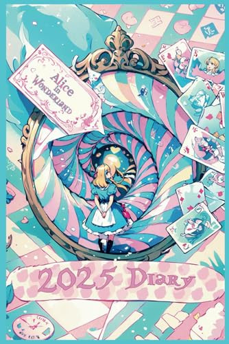 Alice in Wonderland - Quote Diary 2025 | A5 | 6 x 9: Motivational, monthly, financial, weekly planners 200 pages