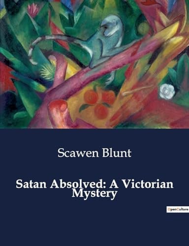 Satan Absolved: A Victorian Mystery: A Poetic Exploration of Faith, Rebellion, and Humanity