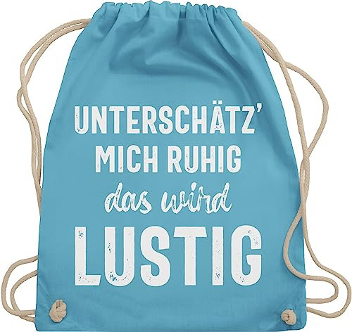 Shirtracer Turnbeutel Rucksack - Sprüche Statement mit Spruch - Unterschätz' mich ruhig das wird lustig - Unisize - Hellblau - lustige beutel beutel+rucksack+mit+sprüchen sprueche frech stoffrucksack