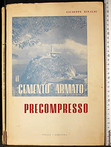 Il cemento armato. Precompresso
