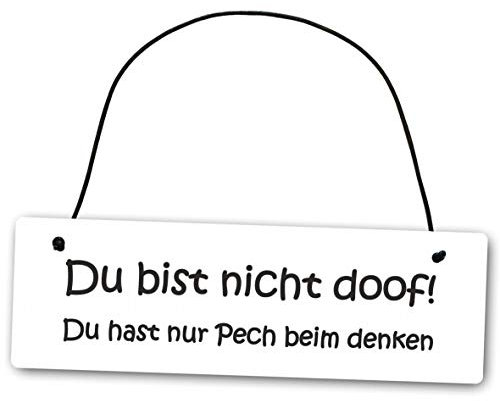 Homeyourself Metallschild Du bist Nicht doof du hast nur Pech beim Denken 25 x 8 cm aus Alu Verbund (Alu, Kunststoff) für In- und Outdoor Deko Schild Dekoschild Wandschild außen und innen