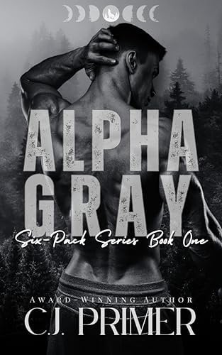 Alpha Gray: A Fated Mates Wolf Shifter Romance (Six-Pack Series Book One) (English Edition)