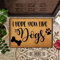NA Door Mat Indoor I Hope You Like Dogs Doormat housewarming gifts home decor