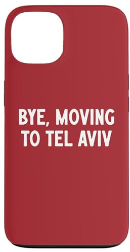 Tschüss, Umzug nach Tel Aviv Hülle für iPhone 13