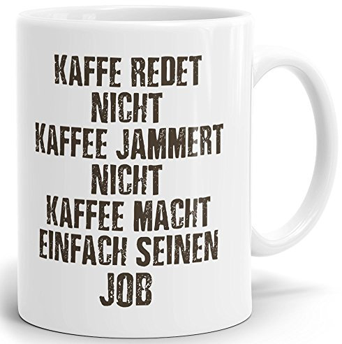 Mugvilla Tasse mit Spruch - Kaffee jammert Nicht - Hochwertig Bedruckt - Kaffeetasse - lustig - Arbeit - Büro - Chef - Geschenk