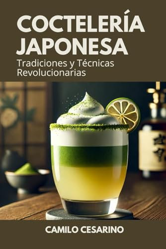 Coctelería Japonesa: Tradiciones y Técnicas Revolucionarias (Crudo y Sin Filtro)