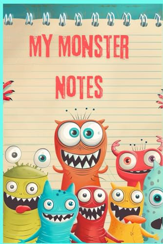 My Monster Notebook: Monster Themed Colorful blank Notebook