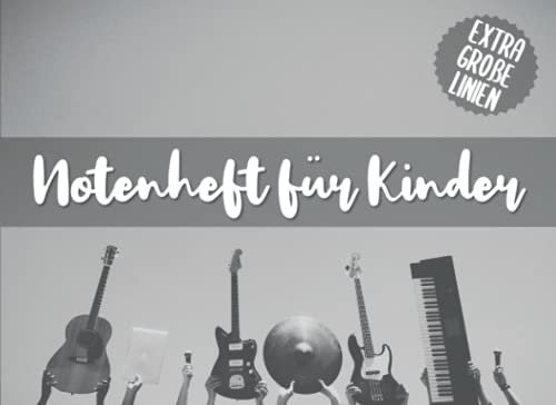 Notenheft Kinder Große Linien: 100 Blanko Seiten mit breiten Notenlinien für Anfänger - Querformat