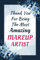 Makeup Artist Notebook: Lined Blank Notebook Journal, an Appreciation Thank You and Funny Gift for Makeup Artist to Write in