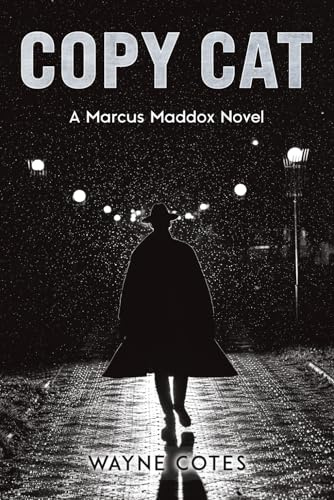 Copy Cat: A Marcus Maddox Novel