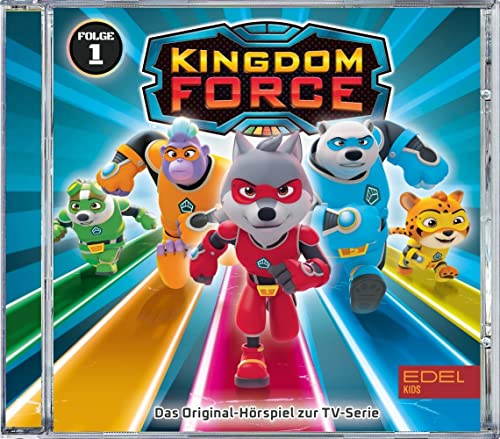 Kingdom Force - Helden der fünf Tierreiche - Folge 1: Ein neues Team - Das Original-Hörspiel zur TV-Serie