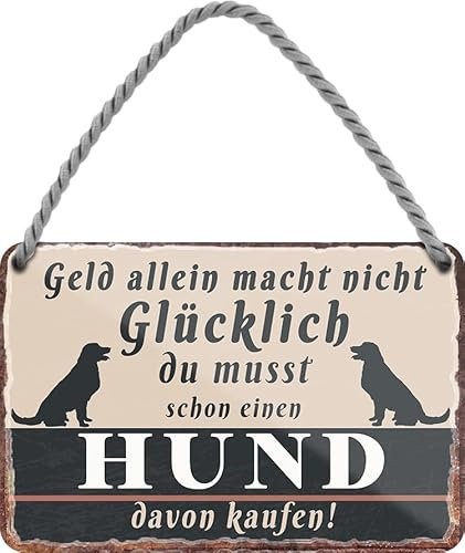 schilderkreis24 Blechschild Kollektion 18x12cm „Geld alleine macht nicht glücklich, du musst schon XX damit kaufen“ – Lustige Sprüche für verschiedene Themen, Geschenkideen & Deko (Hund-2)