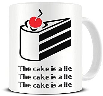 The Cake is a Lie - Portal Quote - Gaming - Funny - Ceramic Cup White 10 Ounce - Novelty Gift Mug by TeeDemon®