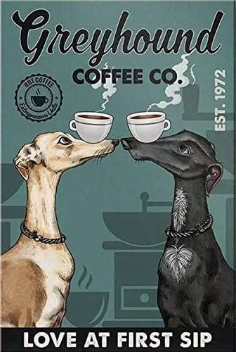 Windhund-Kaffee-Dekoration, Geschenke, lustige Badezimmerdekoration, Wandkunst, Kaffee, Bar, Vintage-Metall-Blechschild, Büro, Zuhause, WC-Schilder, Wanddekoration, Bilder, 30,5 x 40,6 cm