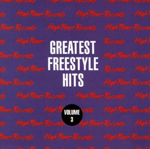 Greatest Freestyle Hits Vol.3