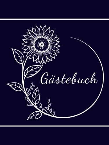 Gästebuch: Elegantes gebundenes Gästebuch im Blumendesign | 103 Seiten zum Eintragen von Glückwünschen, Fotos, Zitaten, Zeichnungen etc. | perfekt für ... Kommunion, Taufe, Pension oder Ferienwohnung