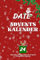 Date Adventskalender für Paare: Weihnachten für Zwei: Erleben Sie 24 Tage der Verbundenheit und Freude.