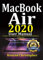 MacBook Air 2020 User Manual In 30 Minutes: A Guide to Tips, Tricks and Hidden Features of the 2020 MacBook Air for Beginners (English Edition)